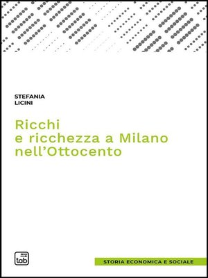 cover image of Ricchi e ricchezza a Milano nell'Ottocento